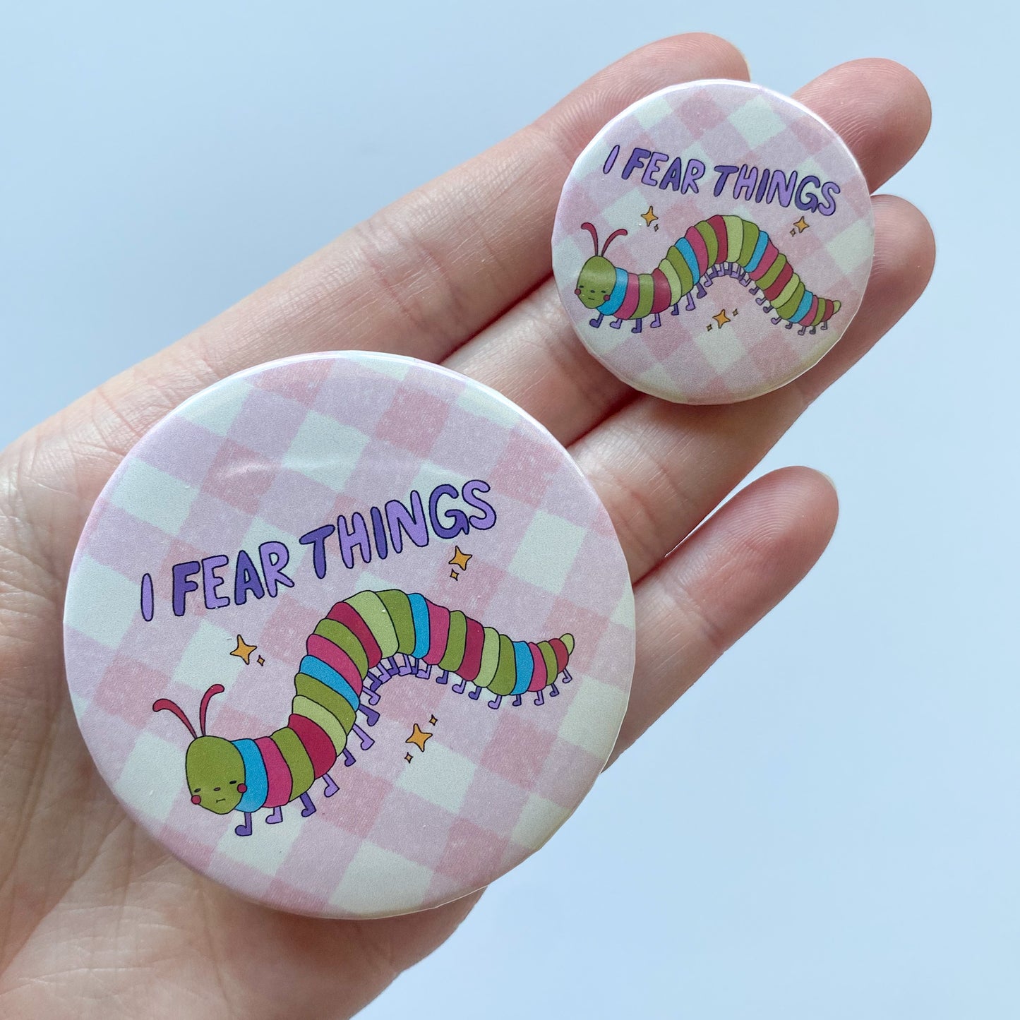 I Fear Things Button