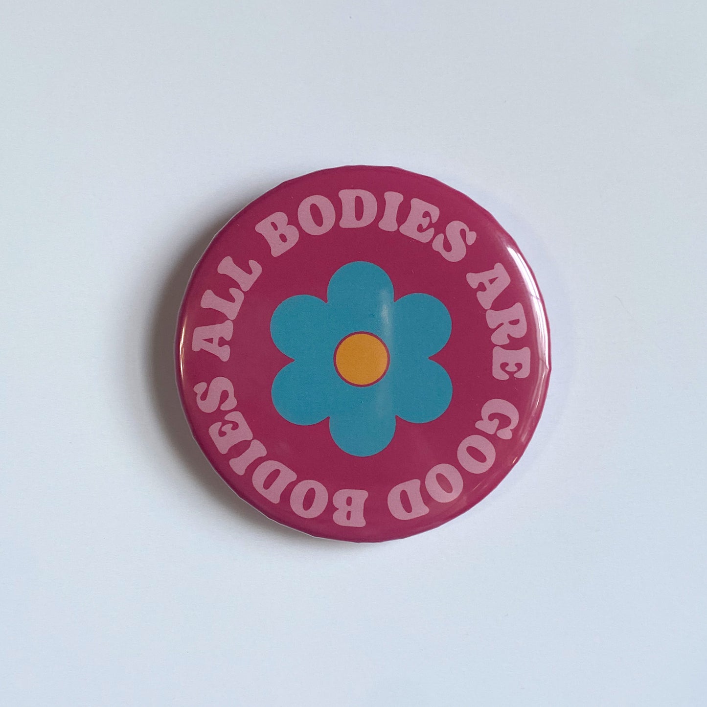 All Bodies Are Good Bodies Button