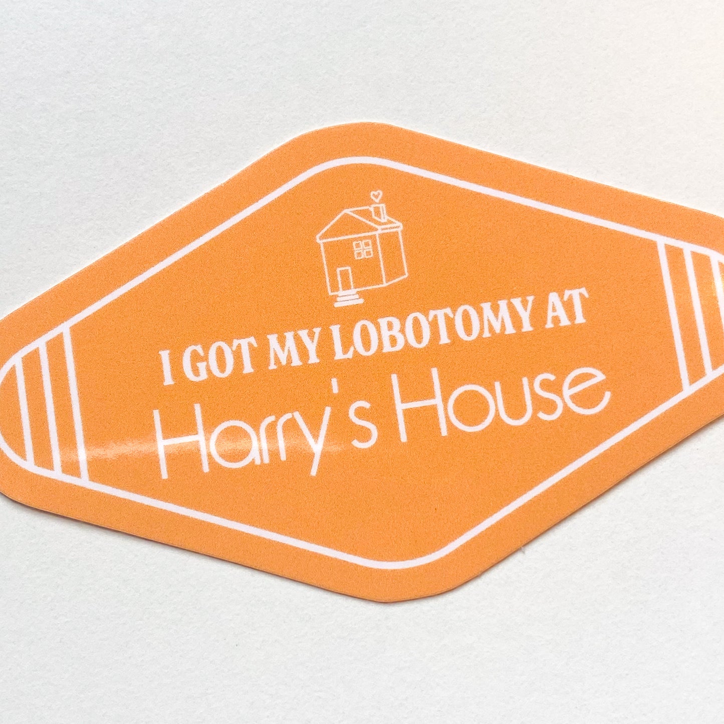 I got my lobotomy at Harry’s House Sticker