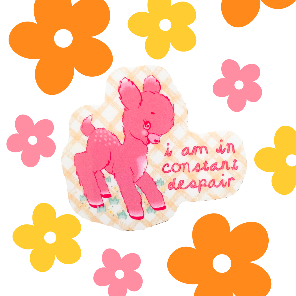 I am in constant despair Sticker