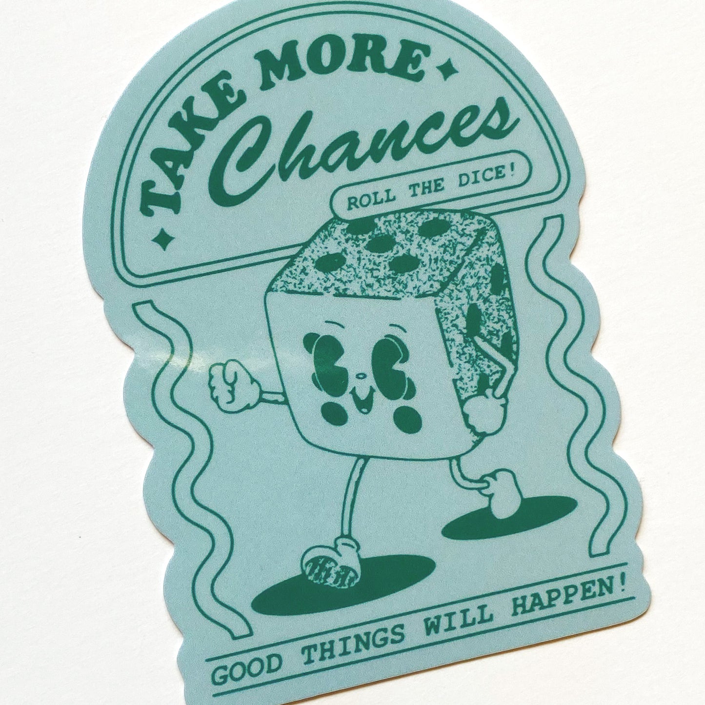 Take More Chances Sticker